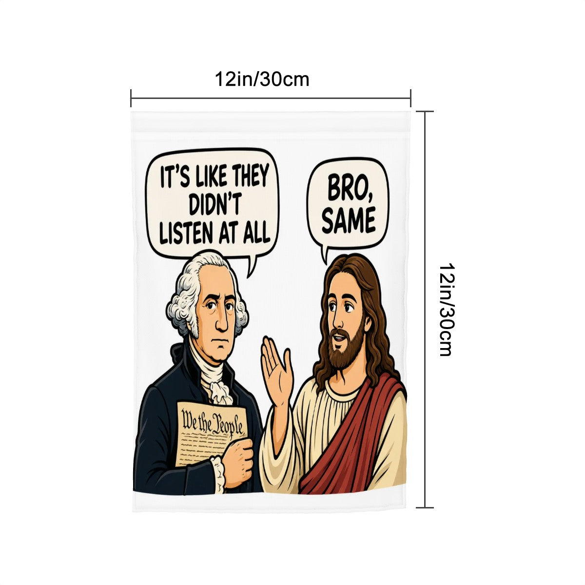 Bro Same Garden Flag – George Washington & Jesus Funny Patriotic Christian Outdoor Decor