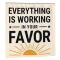 Everything Is Working in Your Favor Shower Curtain - 72" x 72" Affirmation Decor