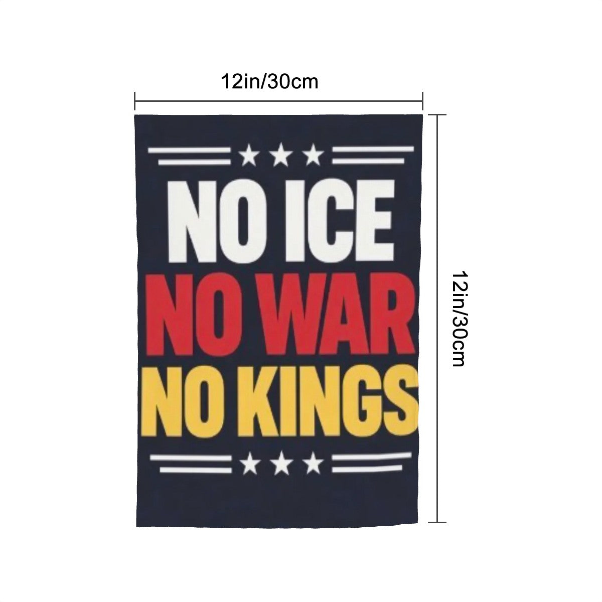 No Ice No War No Kings Garden flag