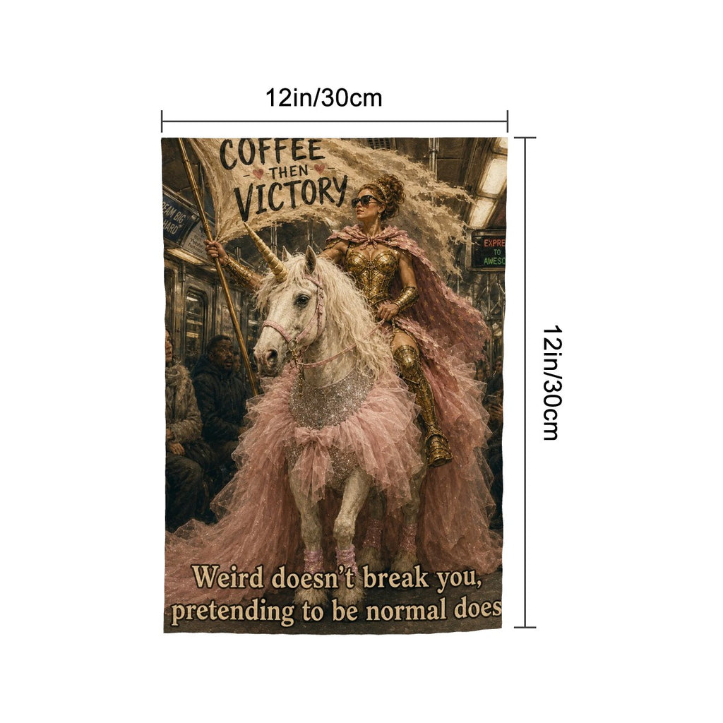Coffee Then Victory Garden Flag – Unicorn Warrior Woman Weird & Wonderful Outdoor Decor