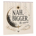 Celestial shower curtain featuring a crescent moon woman and cosmic text 'Nah, Bigger. -the universe'