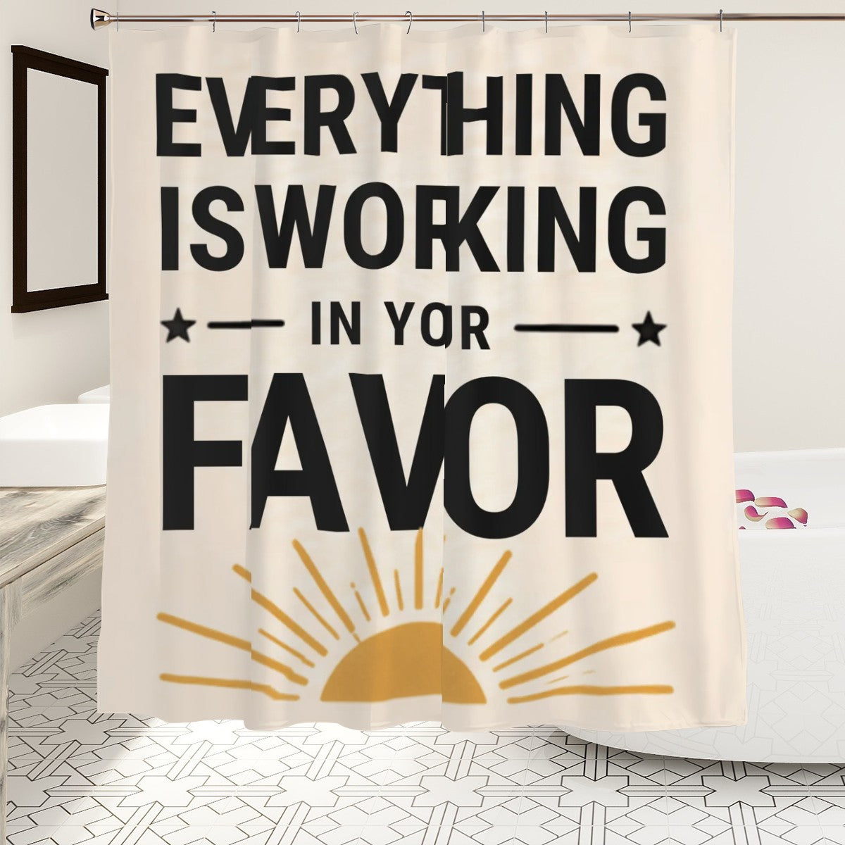 Everything Is Working in Your Favor Shower Curtain - 72" x 72" Affirmation Decor