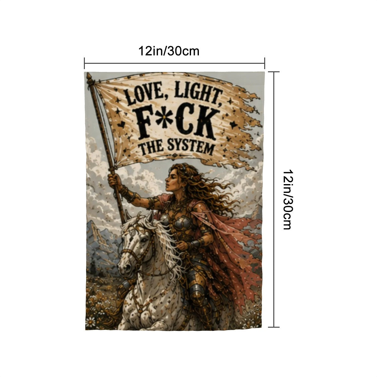 Love, Light, F*ck the System Garden Flag – Bold Warrior Woman Empowerment Outdoor Decor