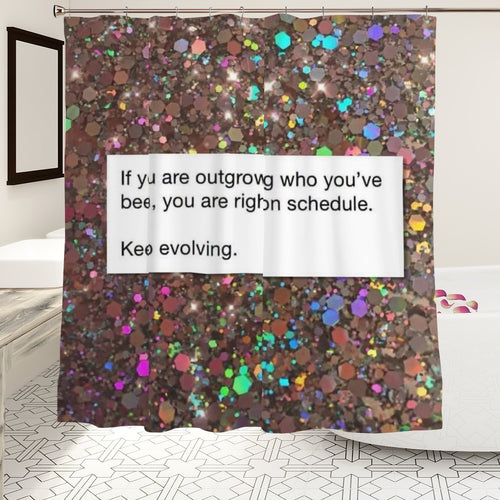 "Keep Evolving" Glitter Affirmation Shower Curtain