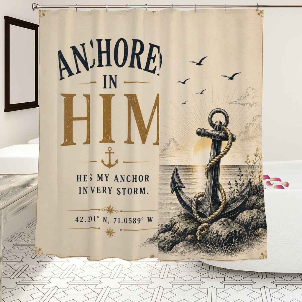 Anchored in Him Shower Curtain – Christian Nautical Bathroom Decor & Faith Gift