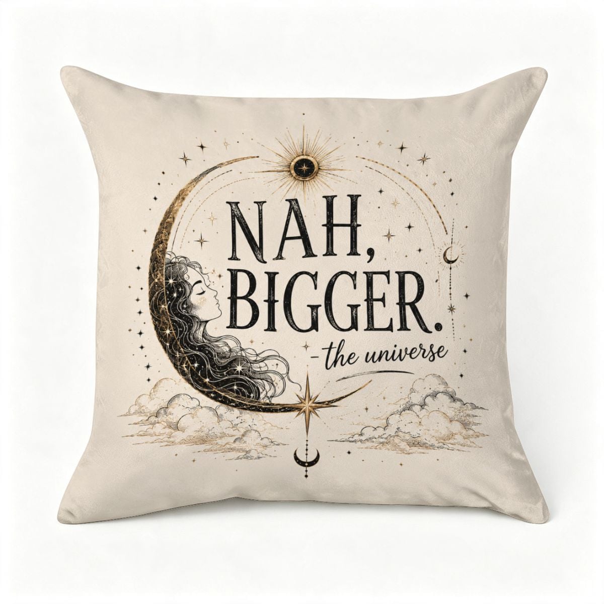 Cream throw pillow with celestial moon and star design featuring 'NAH, BIGGER. the universe' text.
