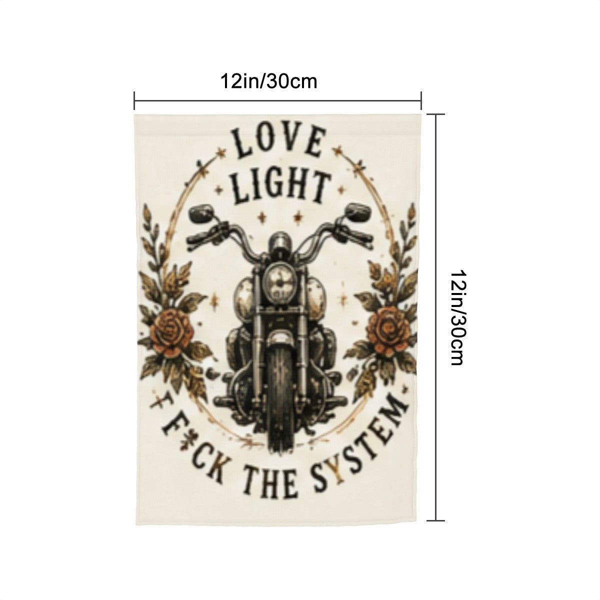 Love, Light, F*ck the System Garden Flag – Vintage Motorcycle Floral Biker Outdoor Decor