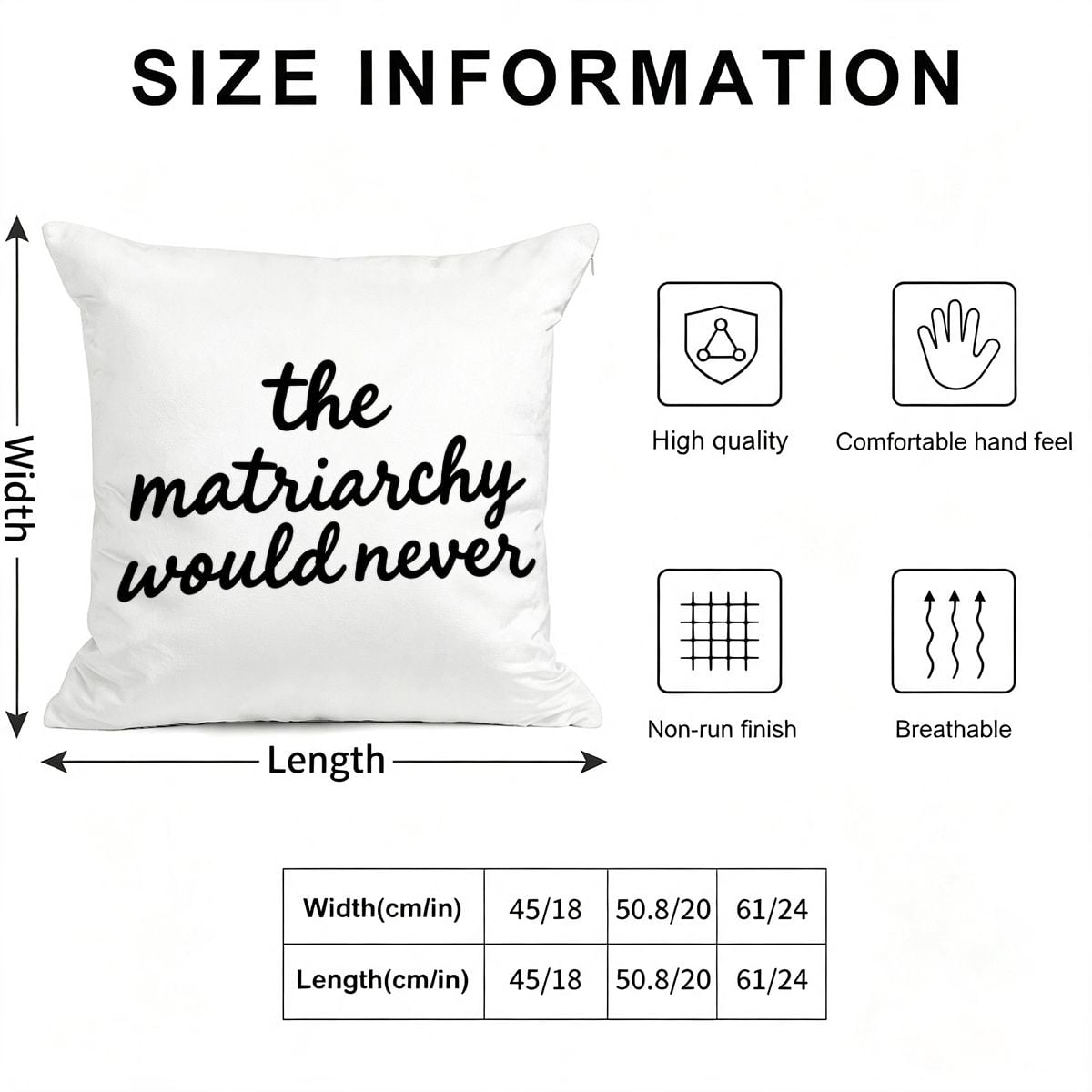 White decorative throw pillow with 'the matriarchy would never' text and size information chart.