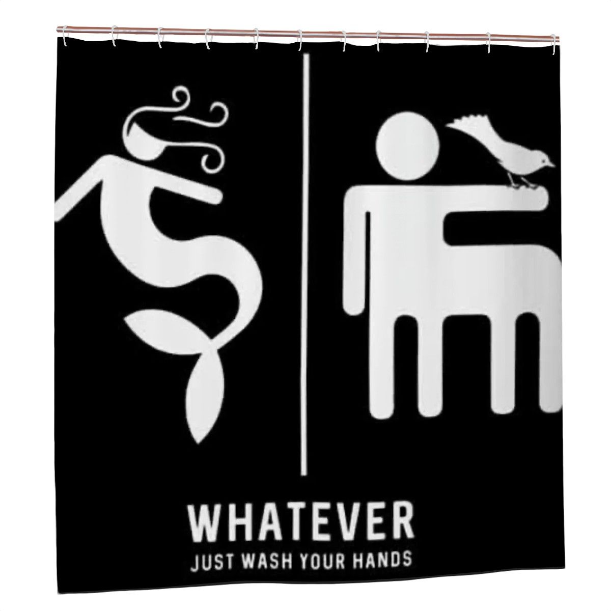 Whatever — Just Wash Your Hands Shower Curtain