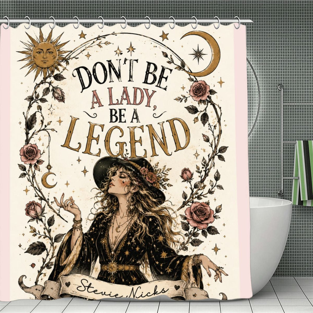 "Don't Be a Lady, Be a Legend" Stevie Nicks Shower Curtain | Boho Celestial Bathroom Decor