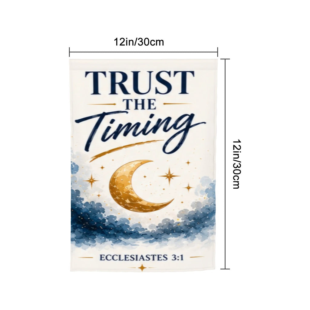 Trust the Timing Garden Flag – Ecclesiastes 3:1 Christian Celestial Moon Outdoor Decor