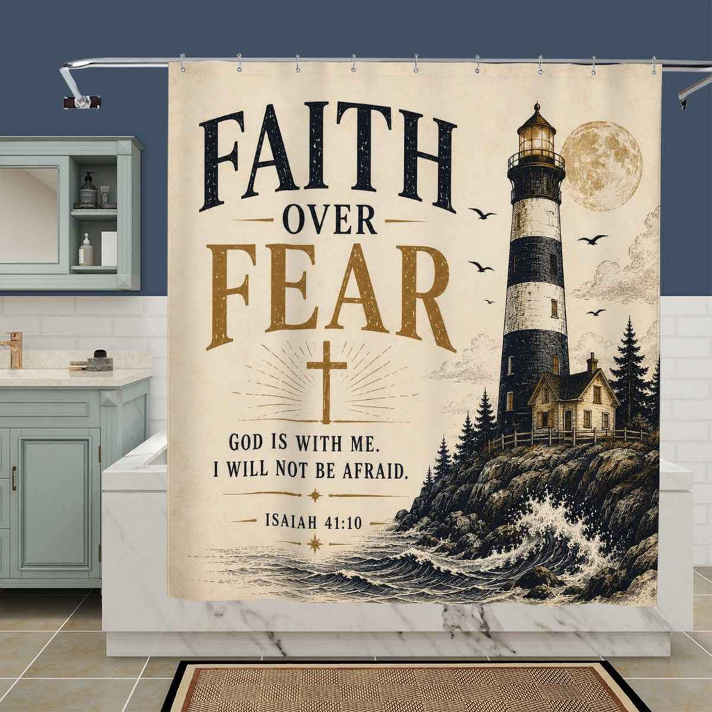 Faith Over Fear Shower Curtain – Isaiah 41:10 Christian Lighthouse Bathroom Decor
