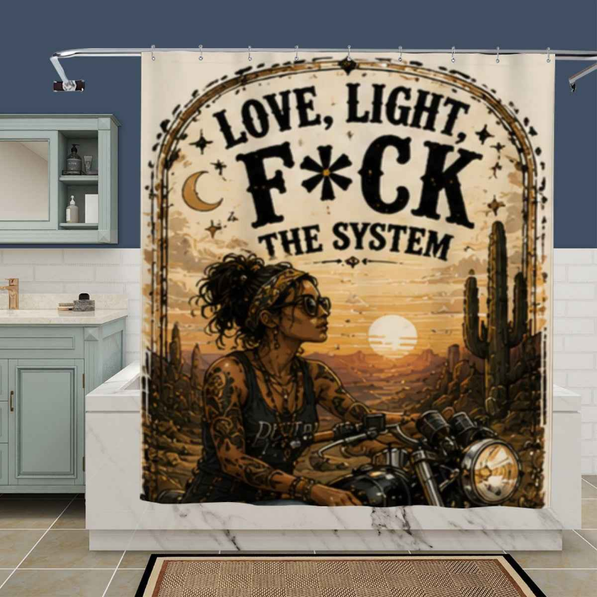 Love, Light, F*ck The System Boho Shower Curtain
